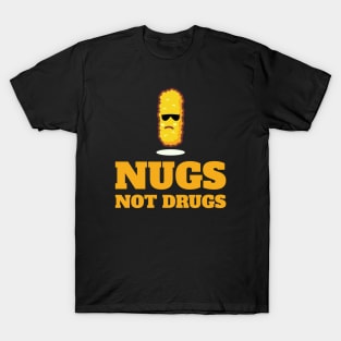 Cool Nugs Not Drugs T-Shirt